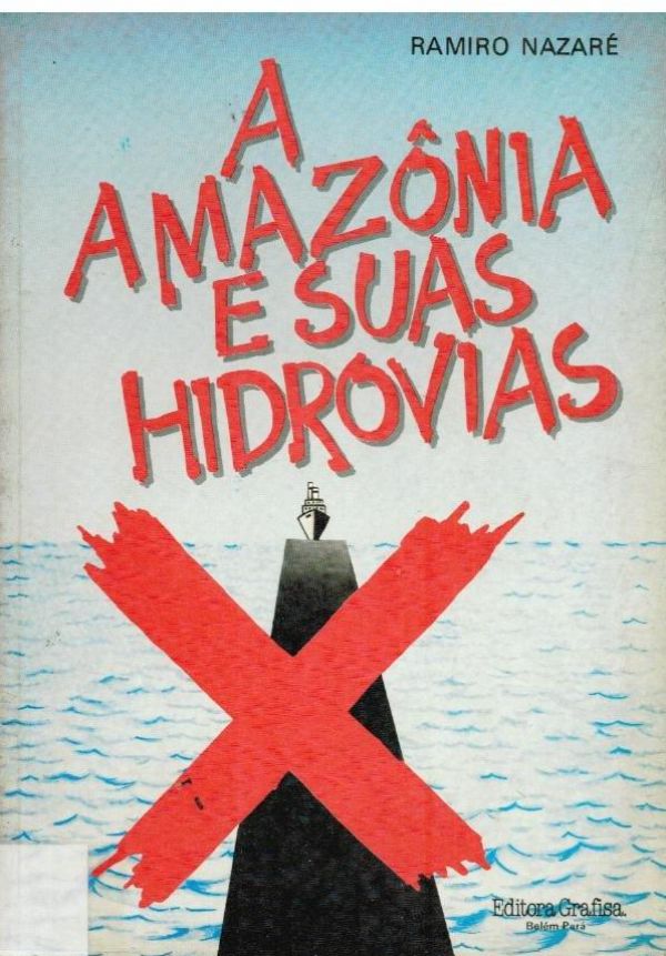 Amazônia e suas Hidrovias, A